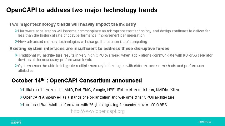 Open. CAPI to address two major technology trends Two major technology trends will heavily