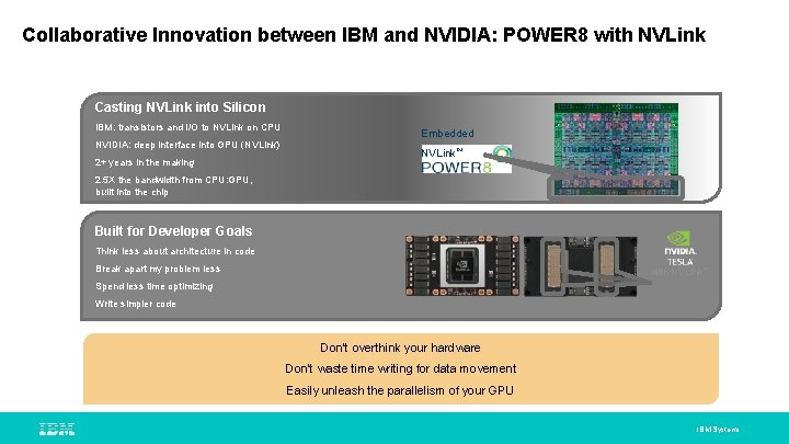 Collaborative Innovation between IBM and NVIDIA: POWER 8 with NVLink Casting NVLink into Silicon