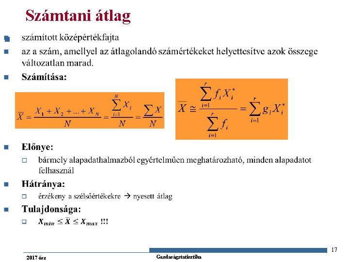 Számtani átlag n 17 2017 ősz Gazdaságstatisztika 
