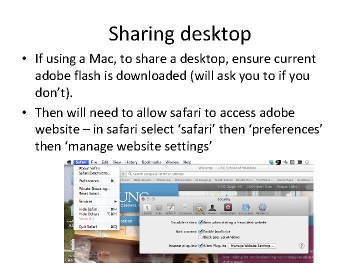 Sharing desktop • If using a Mac, to share a desktop, ensure current adobe