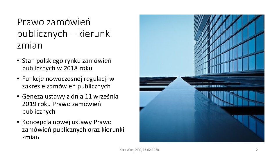 Prawo zamówień publicznych – kierunki zmian • Stan polskiego rynku zamówień publicznych w 2018