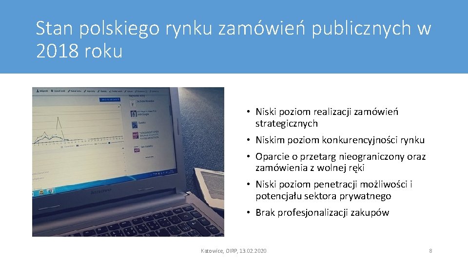 Stan polskiego rynku zamówień publicznych w 2018 roku • Niski poziom realizacji zamówień strategicznych