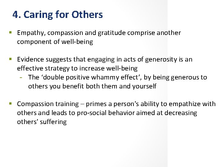 4. Caring for Others § Empathy, compassion and gratitude comprise another component of well-being