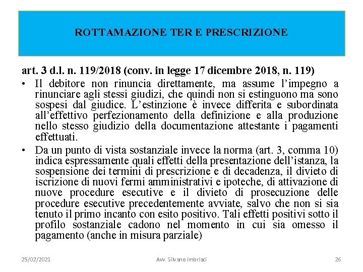 ROTTAMAZIONE TER E PRESCRIZIONE art. 3 d. l. n. 119/2018 (conv. in legge 17