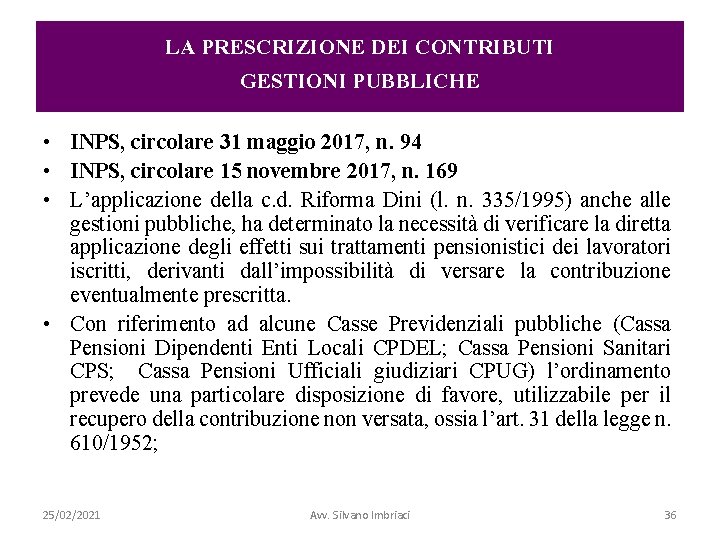 LA PRESCRIZIONE DEI CONTRIBUTI GESTIONI PUBBLICHE • INPS, circolare 31 maggio 2017, n. 94