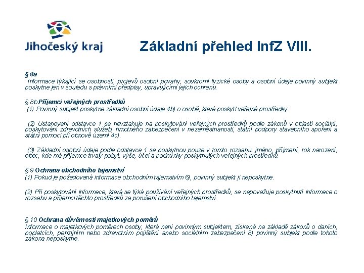 Základní přehled Inf. Z VIII. § 8 a Informace týkající se osobnosti, projevů osobní