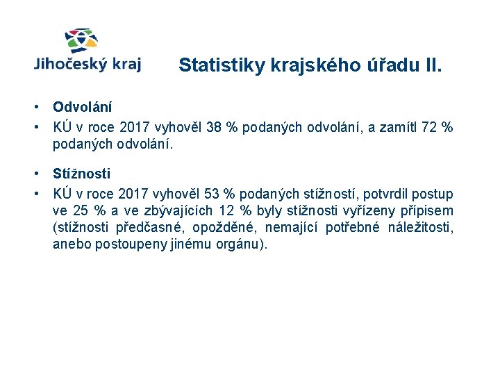 Statistiky krajského úřadu II. • Odvolání • KÚ v roce 2017 vyhověl 38 %