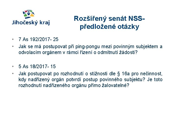 Rozšířený senát NSSpředložené otázky • 7 As 192/2017 - 25 • Jak se má