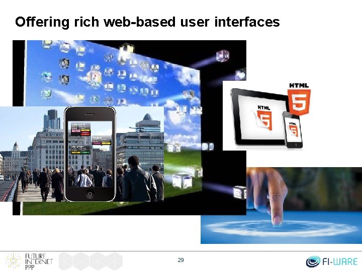 Offering rich web-based user interfaces 29 