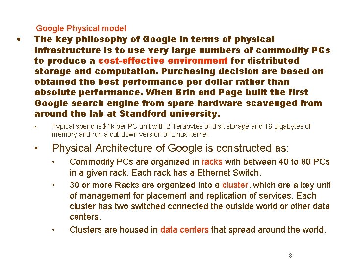  • Google Physical model The key philosophy of Google in terms of physical