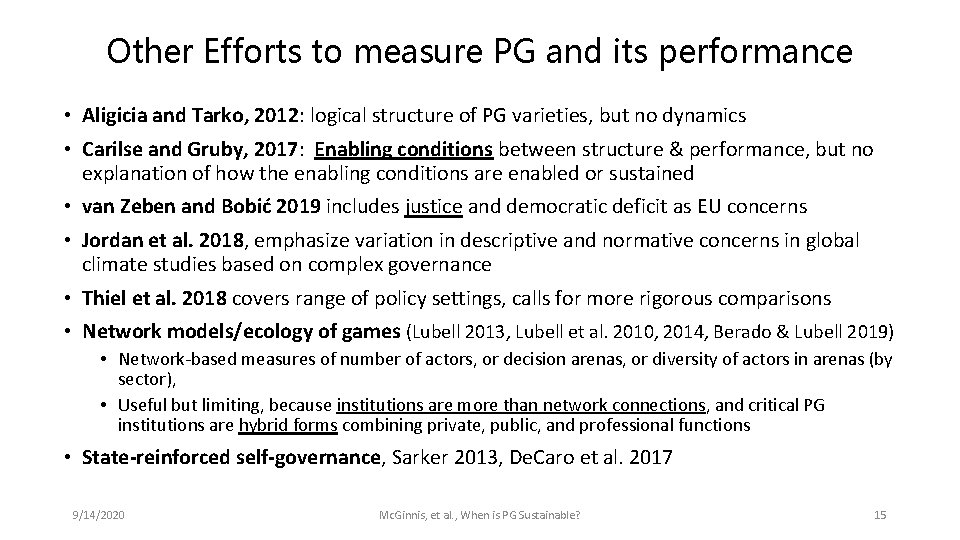 Other Efforts to measure PG and its performance • Aligicia and Tarko, 2012: logical