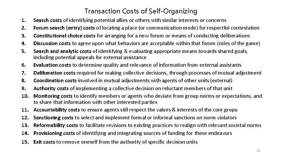 Transaction Costs of Self-Organizing 1. 2. 3. 4. 5. 6. 7. 8. 9. 10.