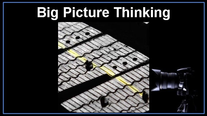 Big Picture Thinking 