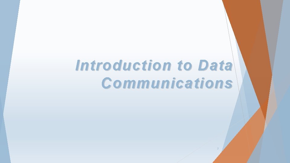 Introduction to Data Communications 3 