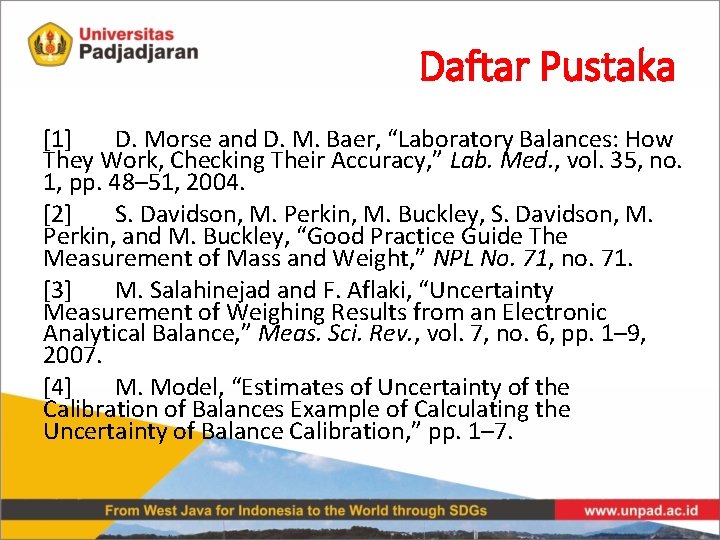 Daftar Pustaka [1] D. Morse and D. M. Baer, “Laboratory Balances: How They Work,
