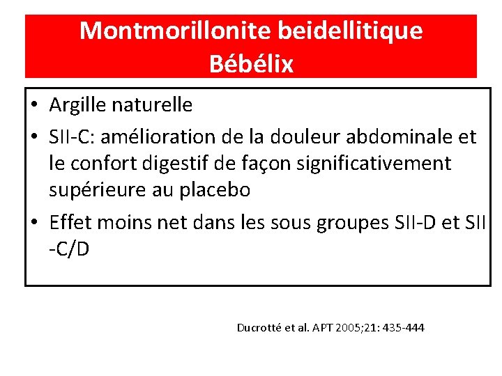 Montmorillonite beidellitique Bébélix • Argille naturelle • SII-C: amélioration de la douleur abdominale et