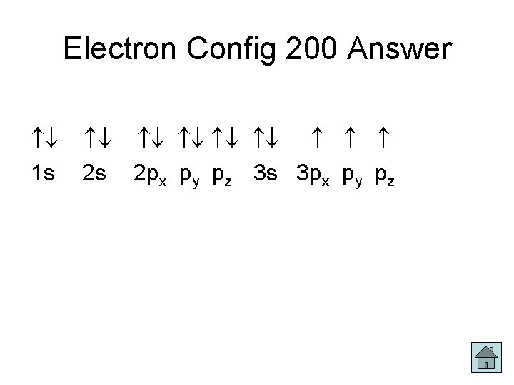 Electron Config 200 Answer 1 s 2 s 2 px py pz 3 s