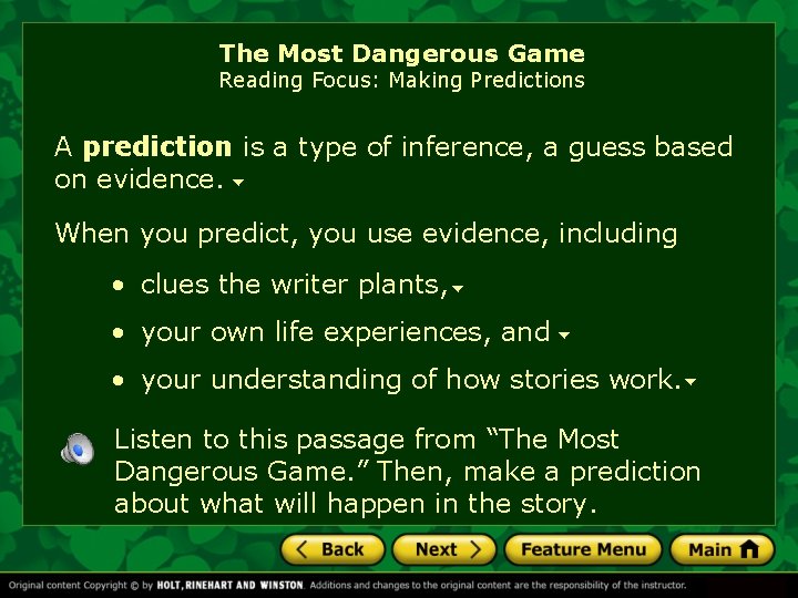 The Most Dangerous Game Reading Focus: Making Predictions A prediction is a type of