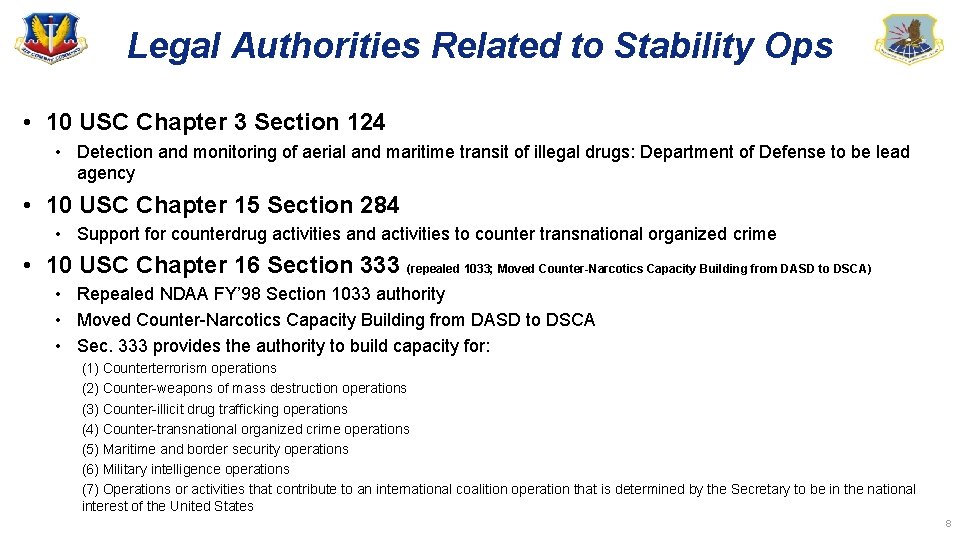 Legal Authorities Related to Stability Ops • 10 USC Chapter 3 Section 124 •