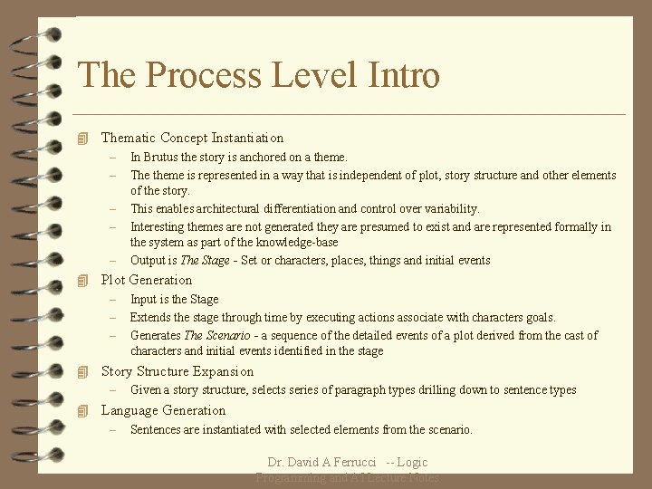 The Process Level Intro 4 Thematic Concept Instantiation – In Brutus the story is