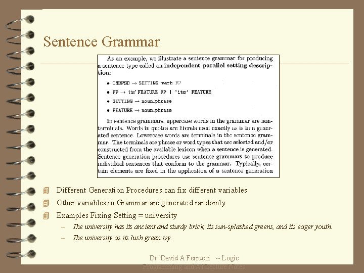 Sentence Grammar 4 Different Generation Procedures can fix different variables 4 Other variables in