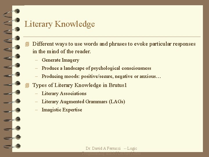 Literary Knowledge 4 Different ways to use words and phrases to evoke particular responses