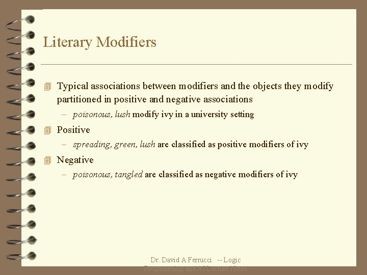 Literary Modifiers 4 Typical associations between modifiers and the objects they modify partitioned in