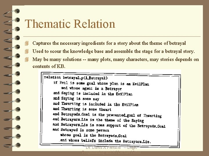 Thematic Relation 4 Captures the necessary ingredients for a story about theme of betrayal