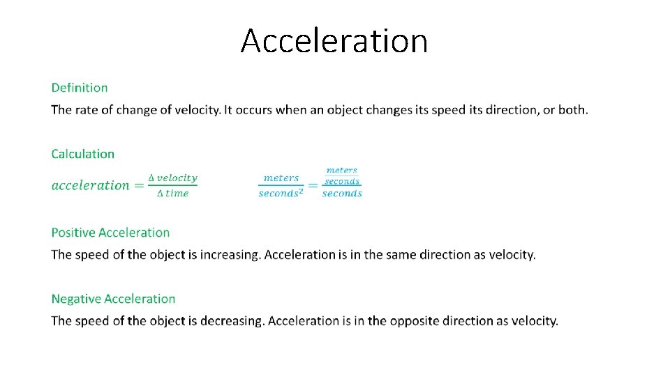 Acceleration • Acceleration •