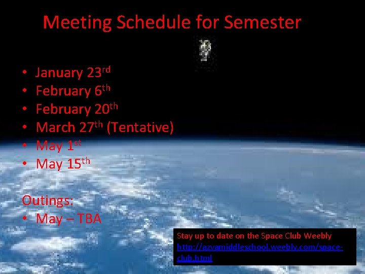 Meeting Schedule for Semester 1: • • • January 23 rd February 6 th