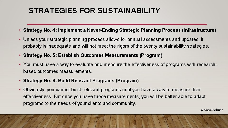 STRATEGIES FOR SUSTAINABILITY • Strategy No. 4: Implement a Never-Ending Strategic Planning Process (Infrastructure)