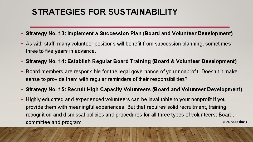 STRATEGIES FOR SUSTAINABILITY • Strategy No. 13: Implement a Succession Plan (Board and Volunteer