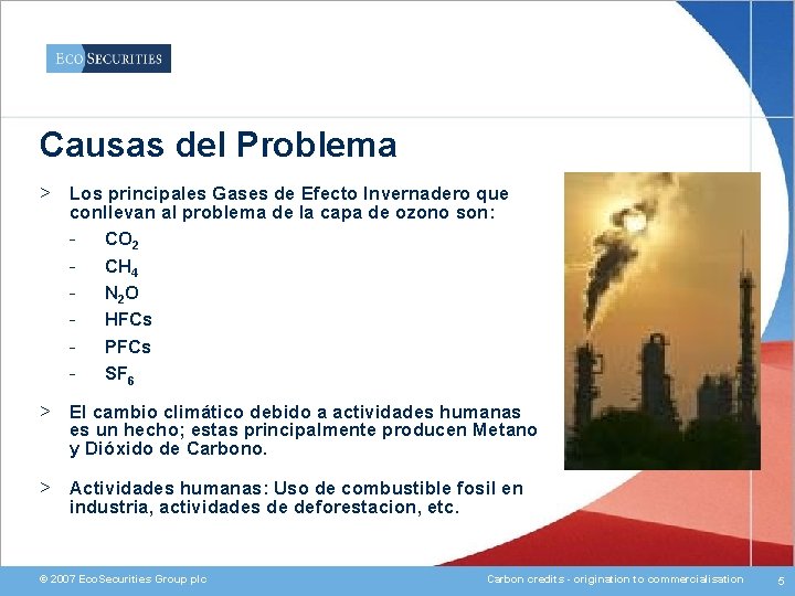 Causas del Problema > Los principales Gases de Efecto Invernadero que conllevan al problema