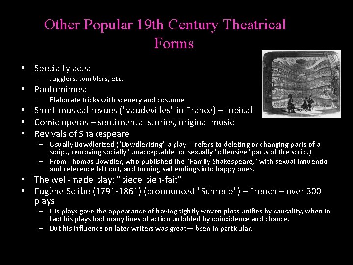 Other Popular 19 th Century Theatrical Forms • Specialty acts: – Jugglers, tumblers, etc.