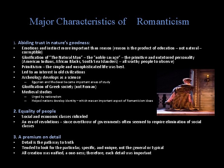 Major Characteristics of 1. • • • Abiding trust in nature’s goodness: Emotions and