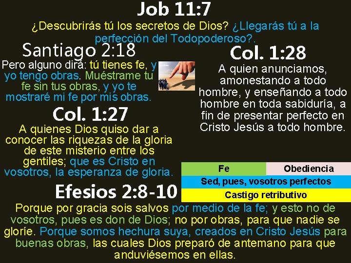 Job 11: 7 ¿Descubrirás tú los secretos de Dios? ¿Llegarás tú a la perfección