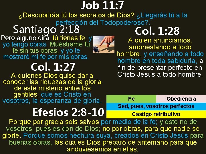 Job 11: 7 ¿Descubrirás tú los secretos de Dios? ¿Llegarás tú a la perfección