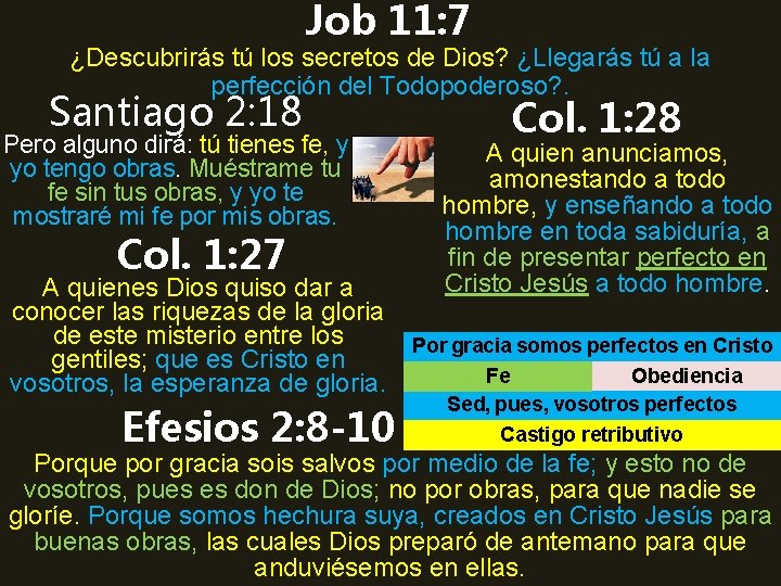 Job 11: 7 ¿Descubrirás tú los secretos de Dios? ¿Llegarás tú a la perfección