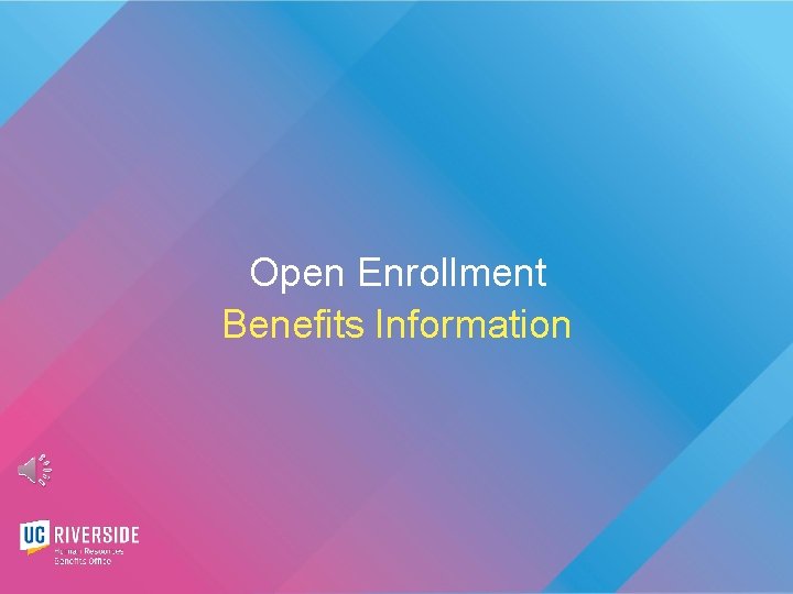 Open Enrollment Benefits Information 