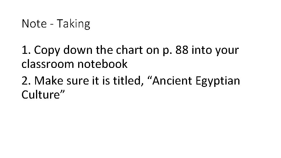 Note - Taking 1. Copy down the chart on p. 88 into your classroom