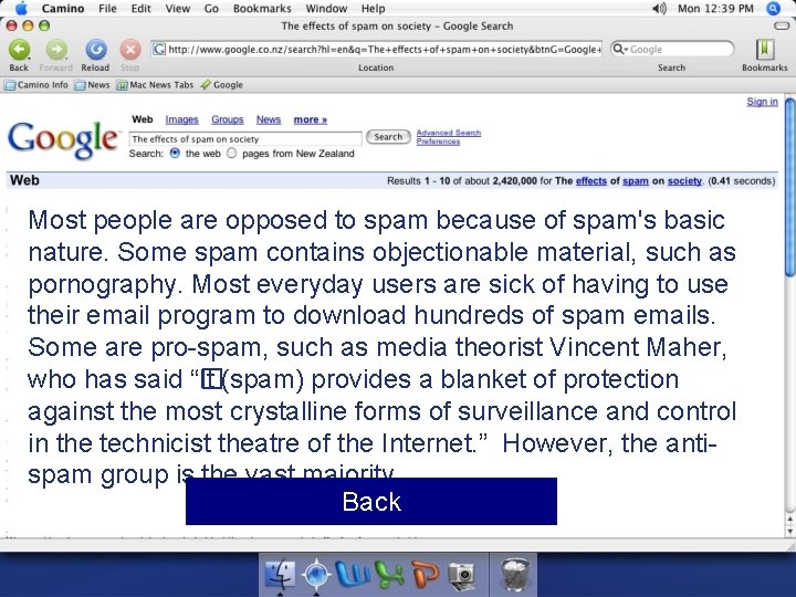 Most people are opposed to spam because of spam's basic nature. Some spam contains