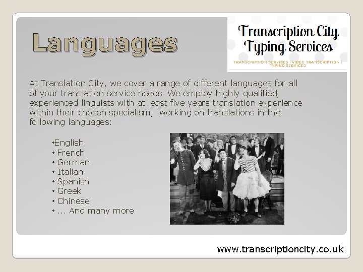 Languages At Translation City, we cover a range of different languages for all of