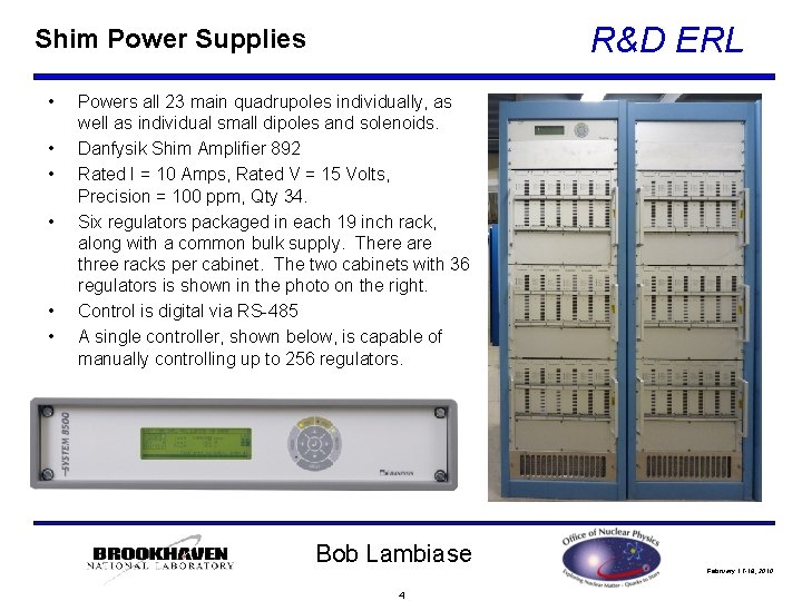 R&D ERL Shim Power Supplies • • • Powers all 23 main quadrupoles individually,
