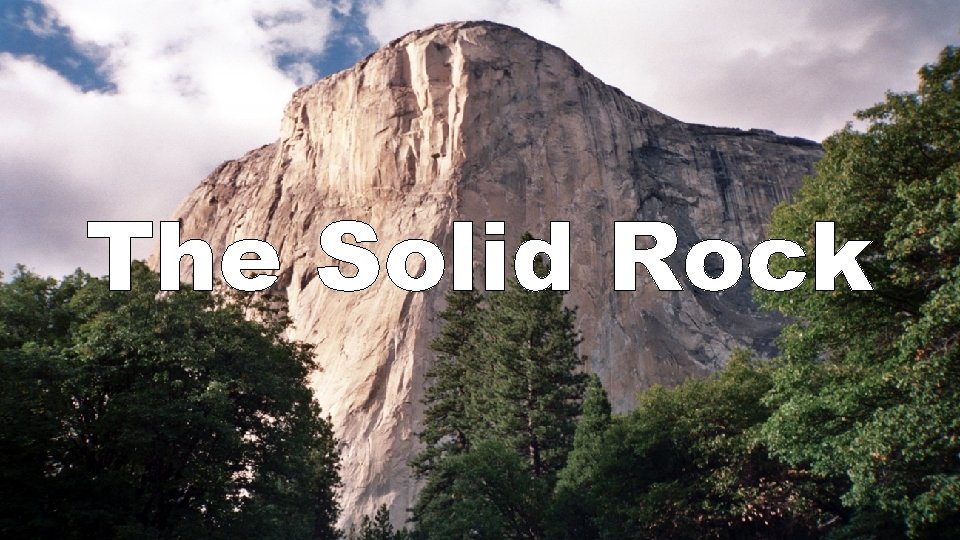 The Solid Rock 