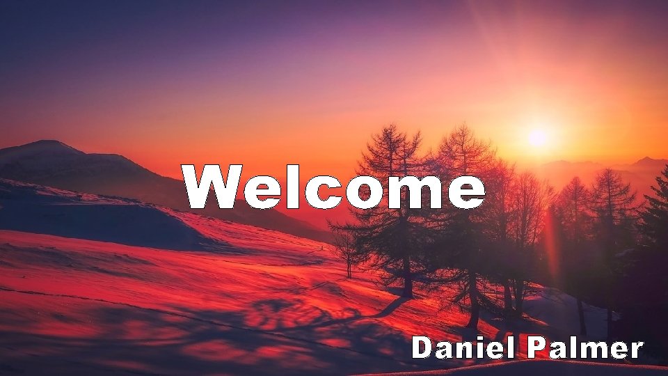 Welcome Daniel Palmer 