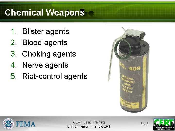 Chemical Weapons 1. 2. 3. 4. 5. Blister agents Blood agents Choking agents Nerve