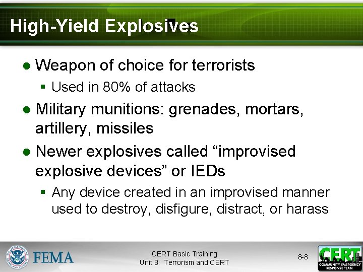 High-Yield Explosives ● Weapon of choice for terrorists § Used in 80% of attacks