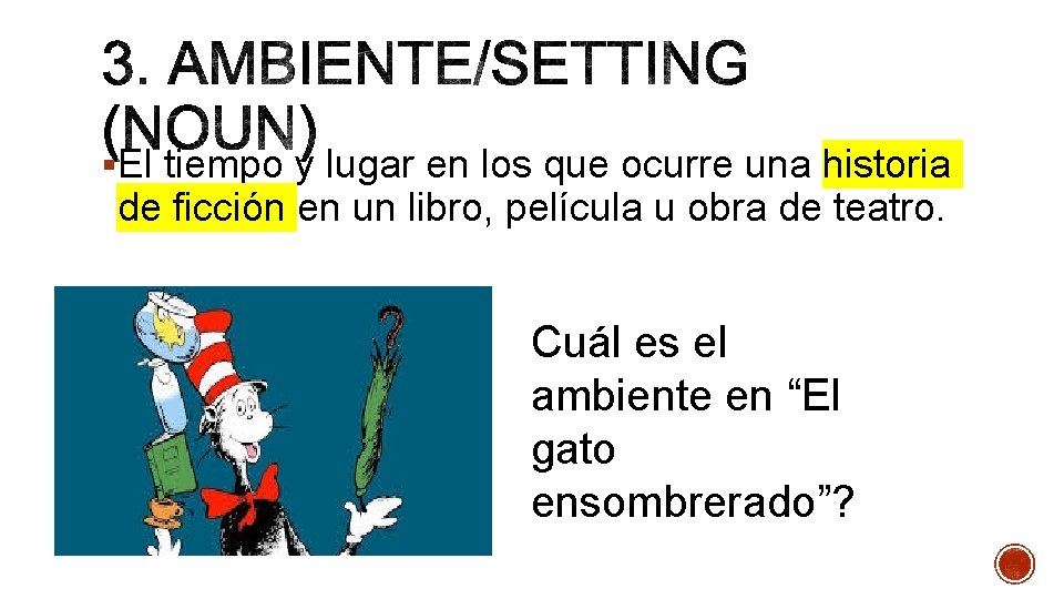 §El tiempo y lugar en los que ocurre una historia de ficción en un