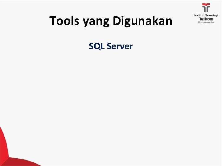 Tools yang Digunakan SQL Server 