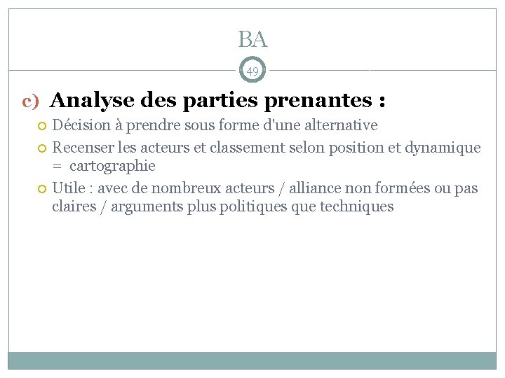 BA 49 c) Analyse des parties prenantes : Décision à prendre sous forme d’une